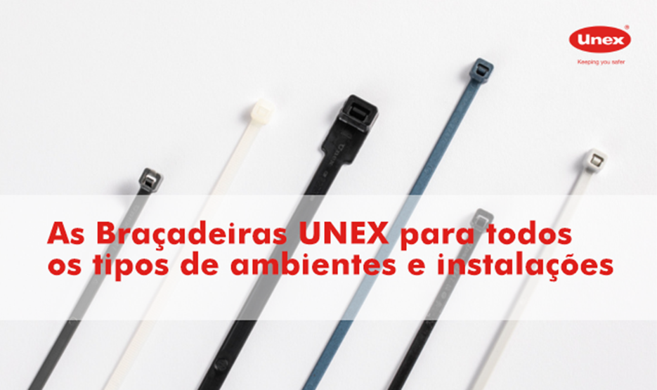 Braçadeiras UNEX para todos os tipos de ambientes e instalações